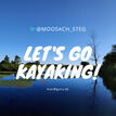Let's go kayaking!